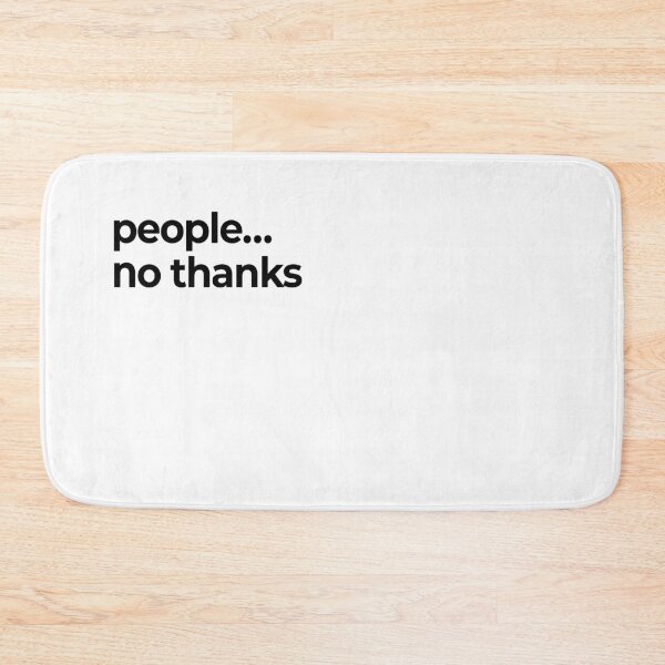 Item preview, People No Thanks | Introvert Humor Relatable Quote designed and sold by SayLess Co.