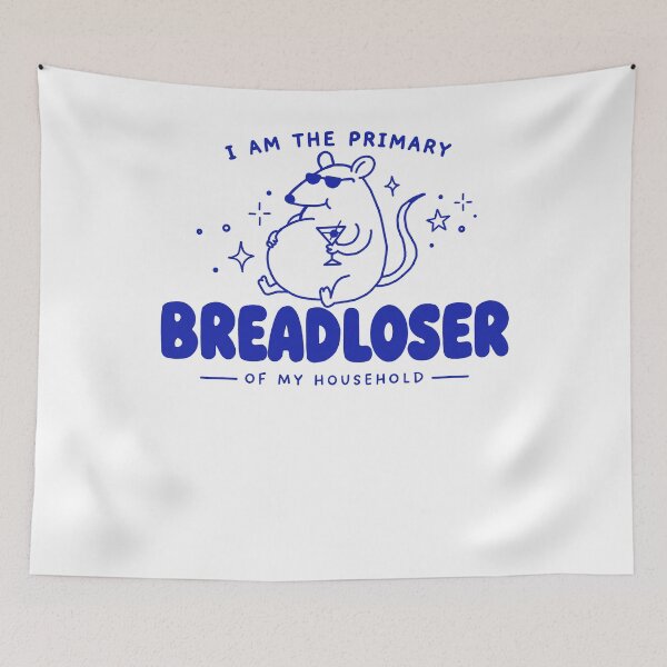 Item preview, Breadloser Of My Household Meme Rat Sarcastic Broke Humor designed and sold by FreshVibe Prints.