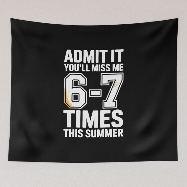 Item preview, Admit It You'll Miss Me 6–7 Times This Summer – Funny Last Day of School Meme  designed and sold by ZyziowskyArt.