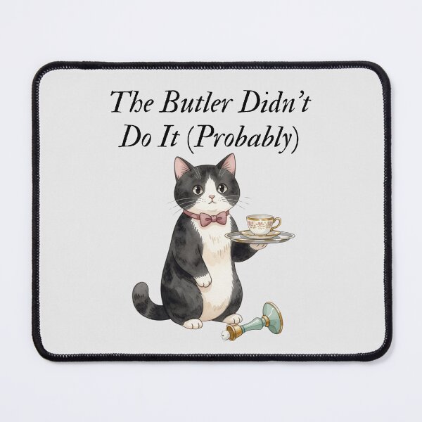 Item preview, The Butler Didn't Do It (Probably) — Cat Butler Cozy Mystery Humor Tee designed and sold by kosimazaki.