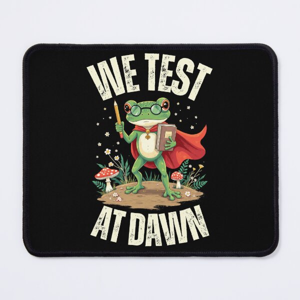 Item preview, We Test At Dawn Frog Teacher Meme Funny Exam Season Warrior Shirt designed and sold by LunaMagicStudio.
