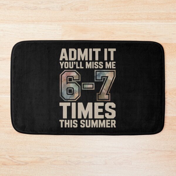 Item preview, Admit It You’ll Miss Me 6–7 Times This Summer – Bold Funny School Meme designed and sold by ZyziowskyArt.