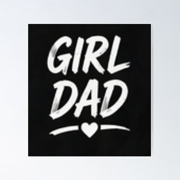 Item preview, Girl Dad 2 version designed and sold by TheTylerFamilyWay.