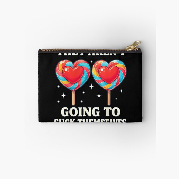 Item preview, They Aren't Going To Suck Themselves Funny Heart Lollipop Candy Humor designed and sold by LakenDraphil.