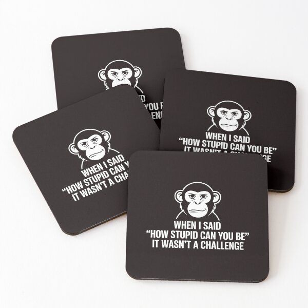Item preview, When I Said How Stupid Can You Be – Funny Monkey Ironic Humor designed and sold by Redgiant87x.
