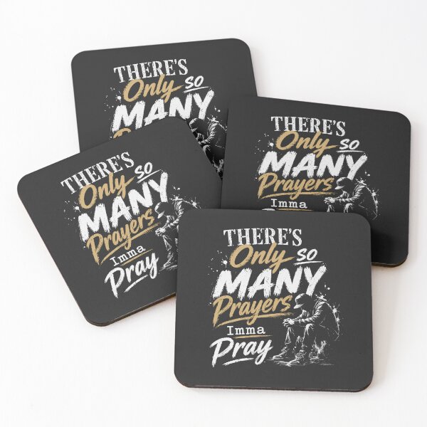 Item preview, There’s Only So Many Prayers Imma Pray – Streetwear Motivational Quote Design designed and sold by La-Nuna.