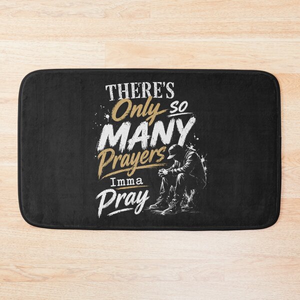 Item preview, There’s Only So Many Prayers Imma Pray – Streetwear Motivational Quote Design designed and sold by La-Nuna.