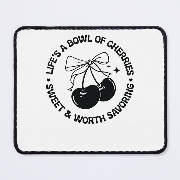 Item preview, Life’s A Bowl Of Cherries Sweet And Worth Savoring designed and sold by krystalRomanart.