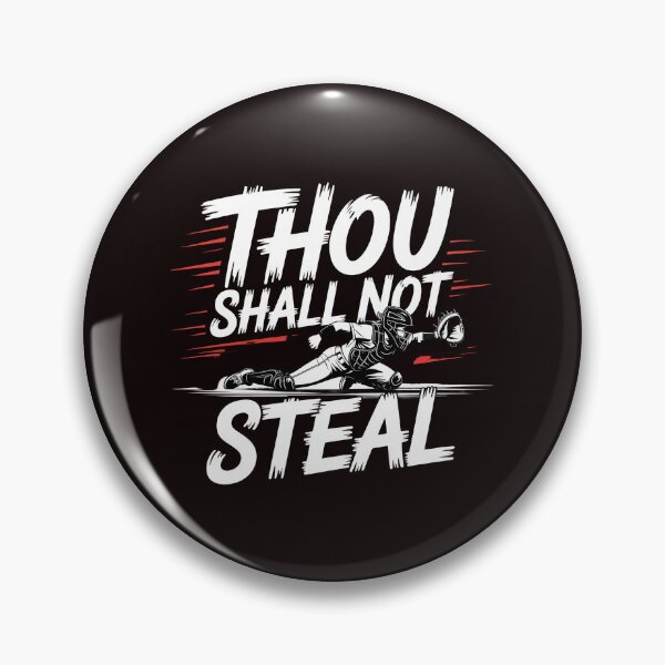 Item preview, Thou Shall Not Steal Softball Catcher – Softball Team Wear Funny designed and sold by Redgiant87x.