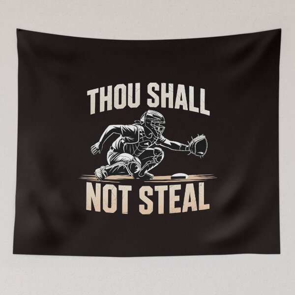 Item preview, Thou Shall Not Steal Softball Catcher – Softball Season Catcher Humor designed and sold by Redgiant87x.