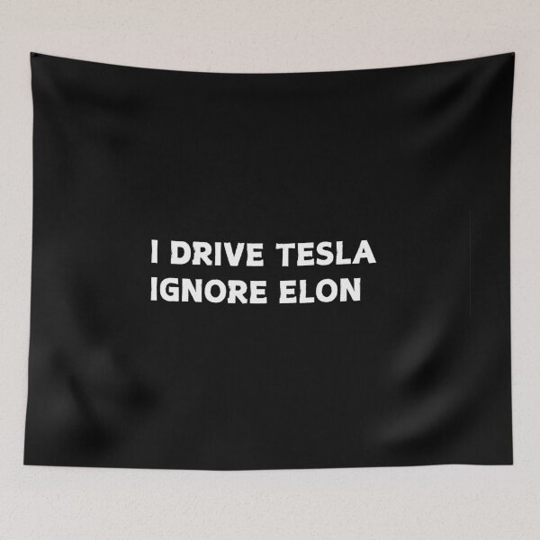 Item preview, I Drive Tesla Ignore Elon - Anti Elon designed and sold by CapriCreatives.