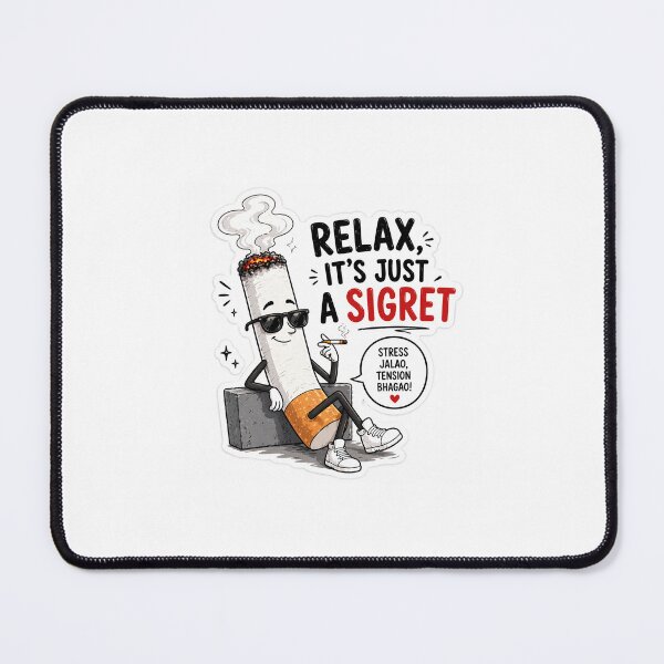 Item preview, Funny Cigarette Sticker | Relax It’s Just a Sigret | Cool Lazy Mood Humor Design designed and sold by Ishratparween11.