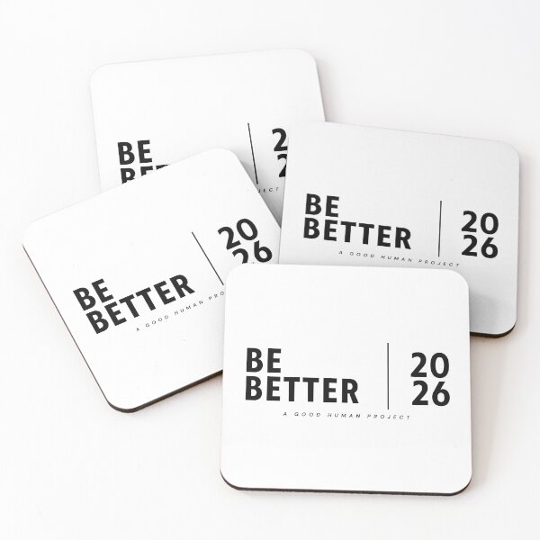 Item preview, be better - a good human project  designed and sold by humanelle.