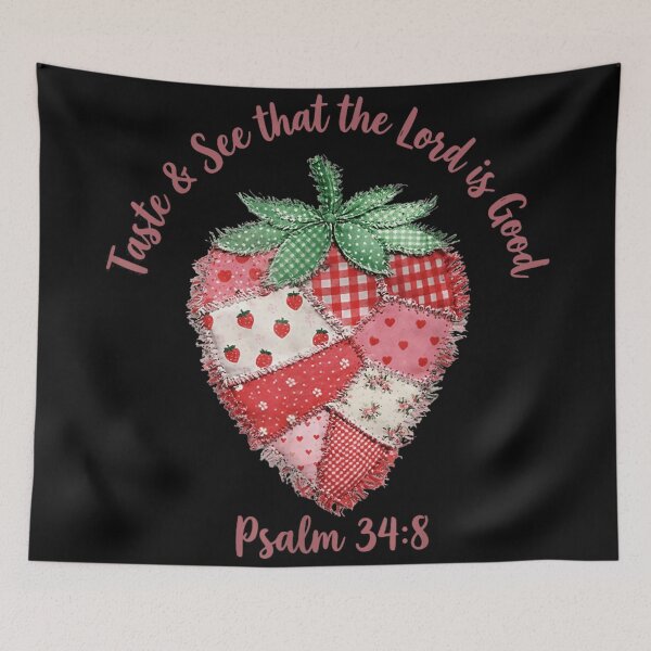 Item preview, Taste And See The Lord Is Good Psalm 34 8 Strawberry Patchwork designed and sold by NgumohaLanke.