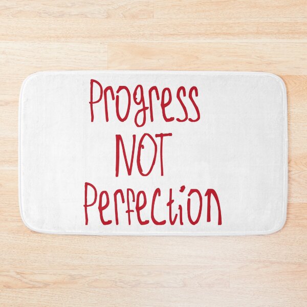 Item preview, Progress Not Perfection designed and sold by kinpirks.