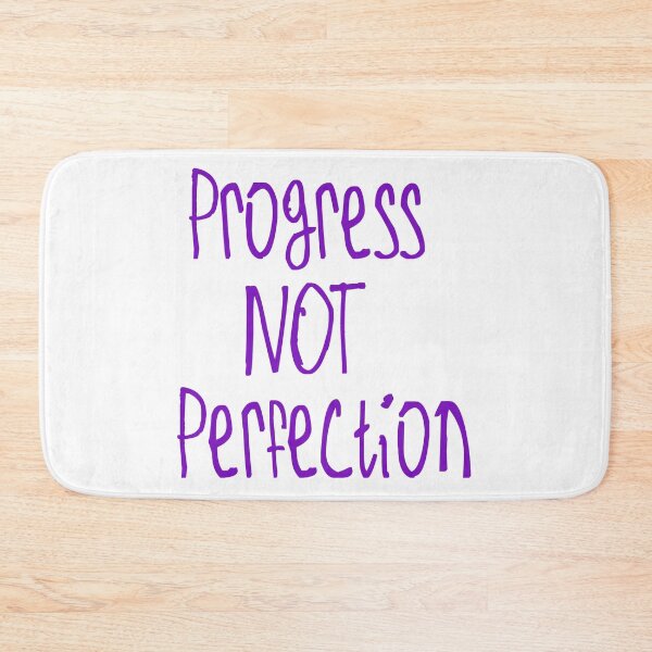 Item preview, Progress Not Perfection designed and sold by kinpirks.