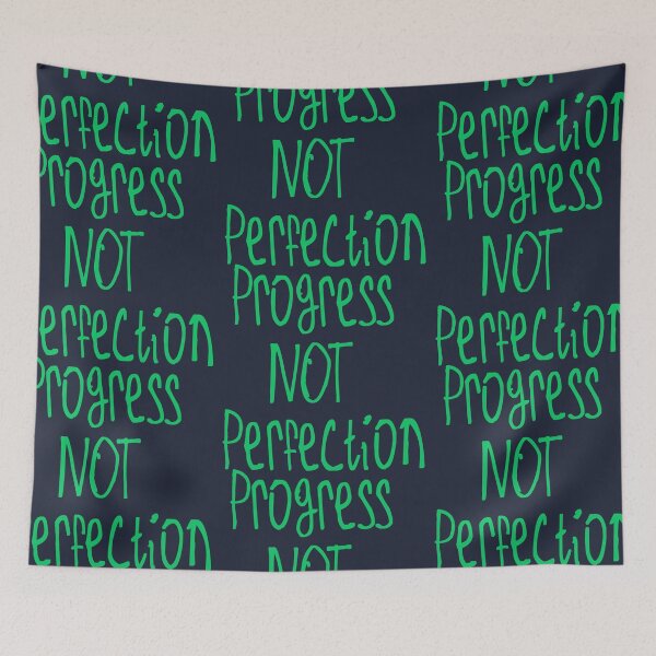 Item preview, Progress Not Perfection designed and sold by kinpirks.
