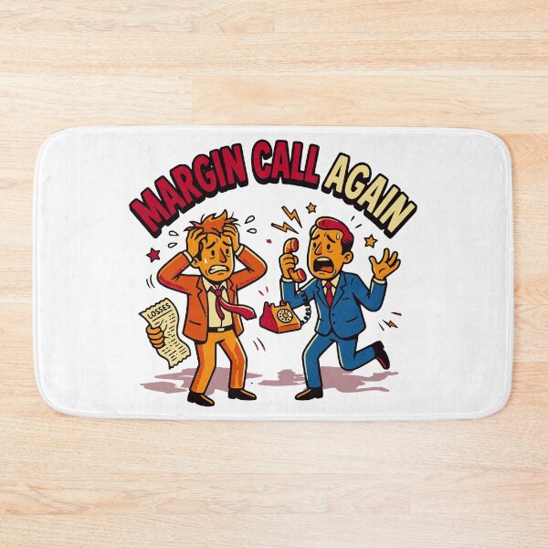 Item preview, Margin Call Again – Funny Forex Trader Trading Design designed and sold by Riskt8ker Shop.