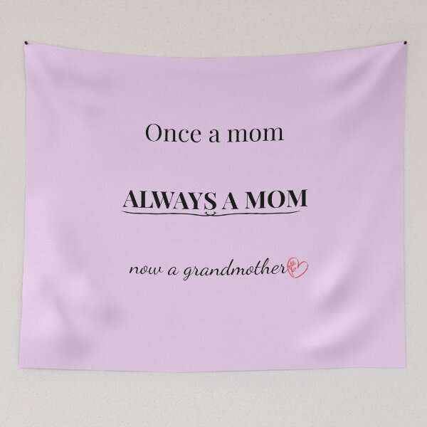Item preview, Once a Mom Always a Mom Now a Grandmothe designed and sold by Black Signal.