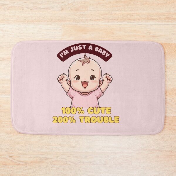 Item preview, I'm Just A Baby 100% Cute 200% Trouble designed and sold by BhadzCheetah.