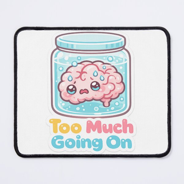 Item preview, Cute Overwhelmed Brain Sticker, Too Much Going On, Anxiety Meme, Kawaii Mental Health Sticker, Relatable Introvert Humor designed and sold by VibrantArtful7.