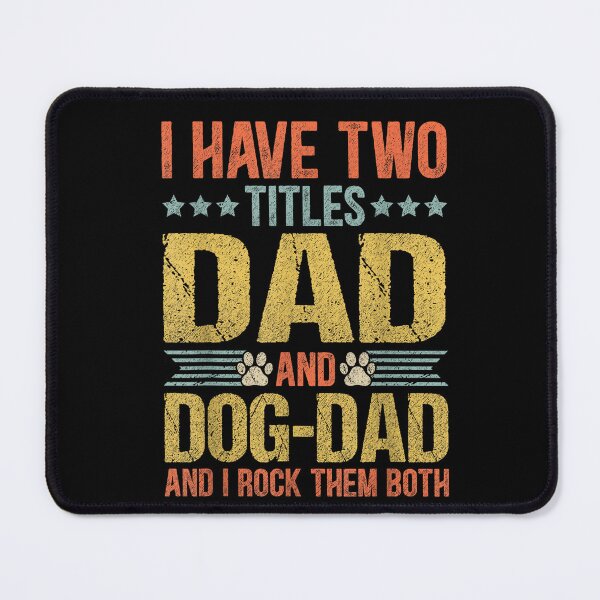 Item preview, Dog Lover Dad Funny Puppy Father Quote T-shirt, Dog Lover Dad Funny Puppy Father Quote Stickers designed and sold by krooslistO.
