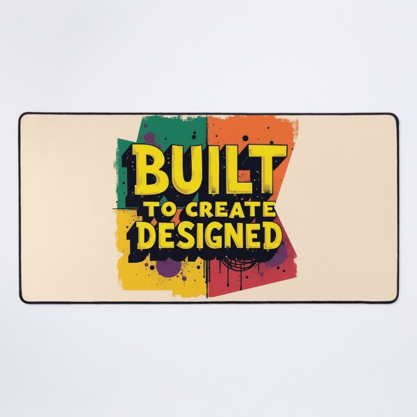 Item preview, Built to Create, Designed to Inspire designed and sold by PriyaMagic.