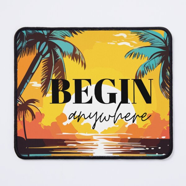 Item preview, Begin Anywhere designed and sold by Neon-Eclipse.