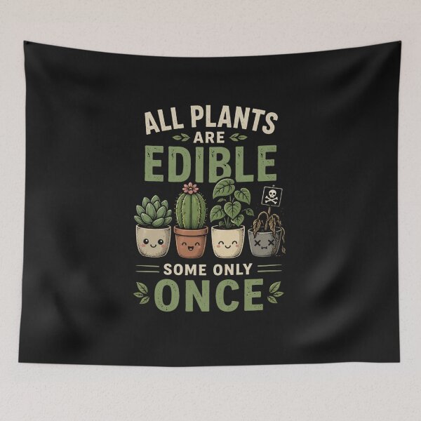 Item preview, All Plants Are Edible – Some Only Once Funny Plant Shirt designed and sold by La-Nuna.
