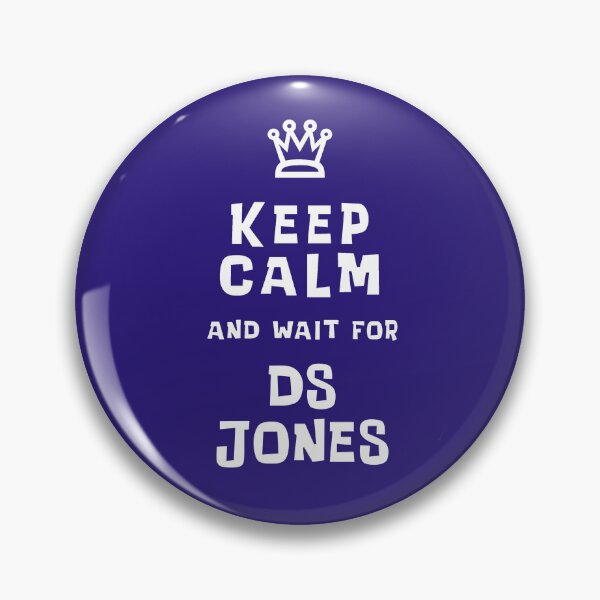 Item preview, Keep Calm and wait for DS Jones designed and sold by Normbot2000.