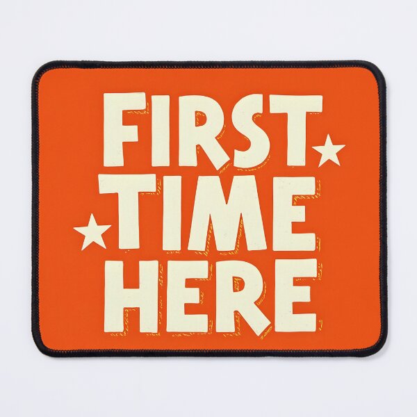 Item preview, First Time Here - Funny Retro Typography Travel & Adventure T-Shirt designed and sold by CtrlAltFail.