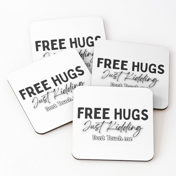 Item preview, FREE HUGS Joke Just Kidding DONT TOUCH ME Hilarious Novelty Fun  designed and sold by Space Ghettos.
