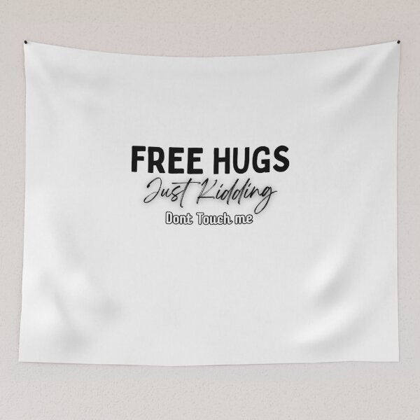 Item preview, FREE HUGS Joke Just Kidding DONT TOUCH ME Hilarious Novelty Fun  designed and sold by Space Ghettos.