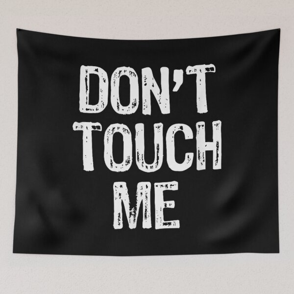 Item preview, Don't Touch Me T-shirt, Don't Touch Me Stickers designed and sold by krooslistO.