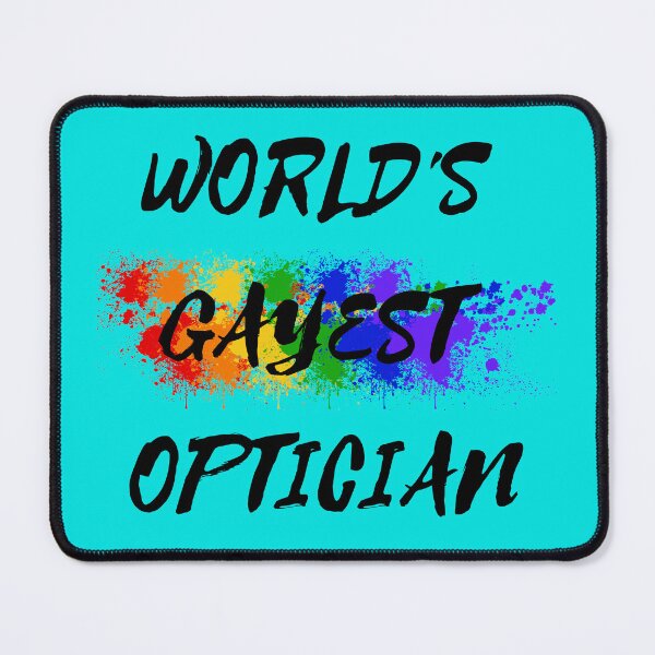 Item preview, World's Gayest Optician Queer Joke With Rainbow Colors For Proud Gay Opticians In Cyan designed and sold by LuckyKermit.