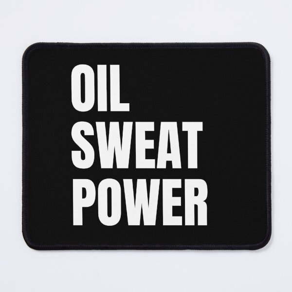 Item preview, Oil Sweat Power (White) designed and sold by ShipCrewNation.