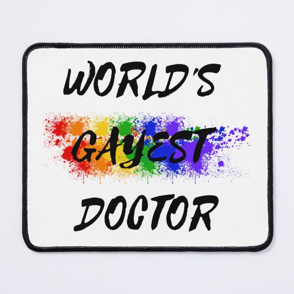 Item preview, World's Gayest Doctor designed and sold by LuckyKermit.