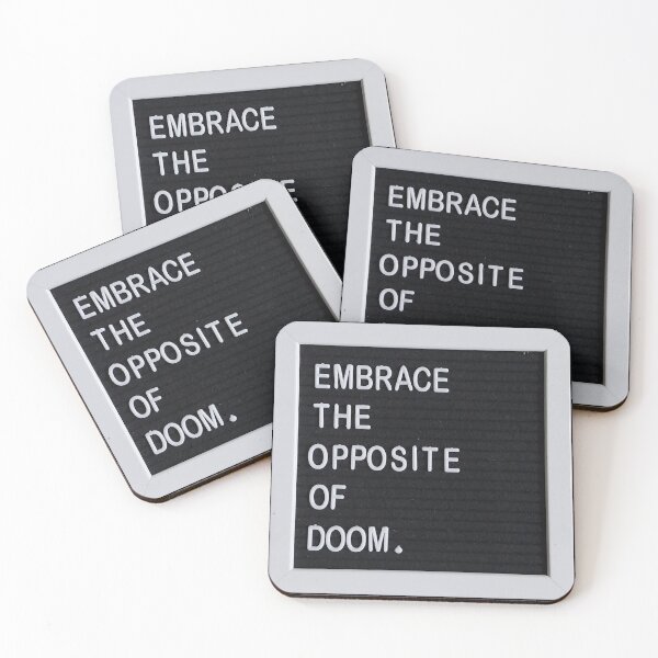 Item preview, Embrace The Opposite Of Doom designed and sold by dorkael.