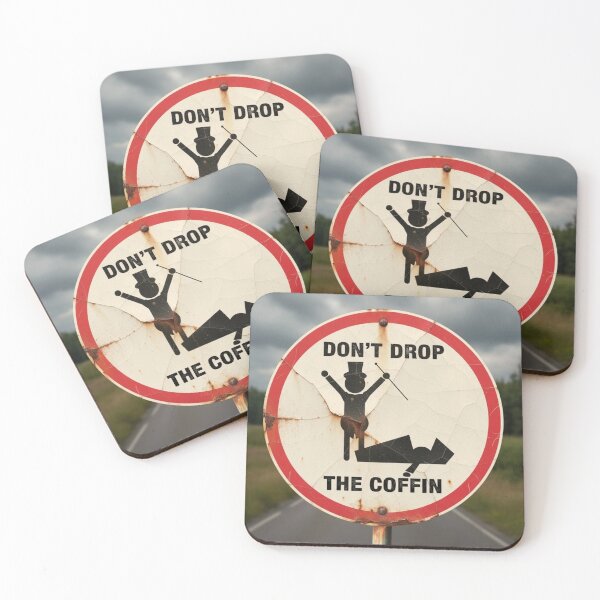 Item preview, DON'T DROP THE COFFIN - ROAD SIGN designed and sold by NickWhittleArt.