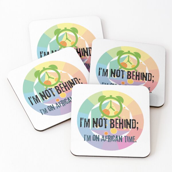 Item preview, I’m Not Behind, I’m on African Time designed and sold by thoppy.