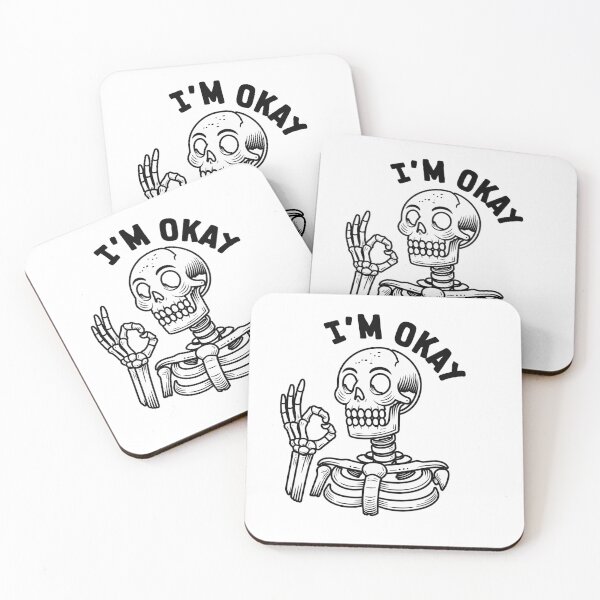 Item preview, I’m Ok Funny White Skeleton designed and sold by CHSSwagLab.