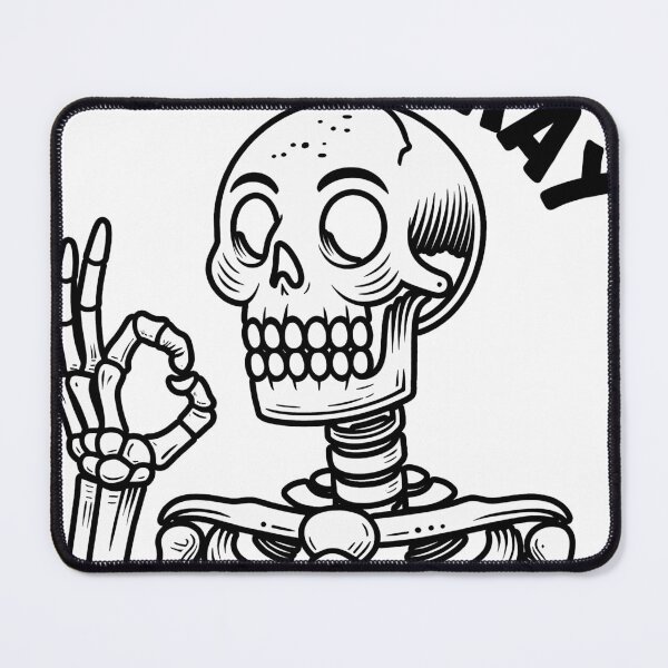 Item preview, I’m Ok Funny White Skeleton designed and sold by CHSSwagLab.