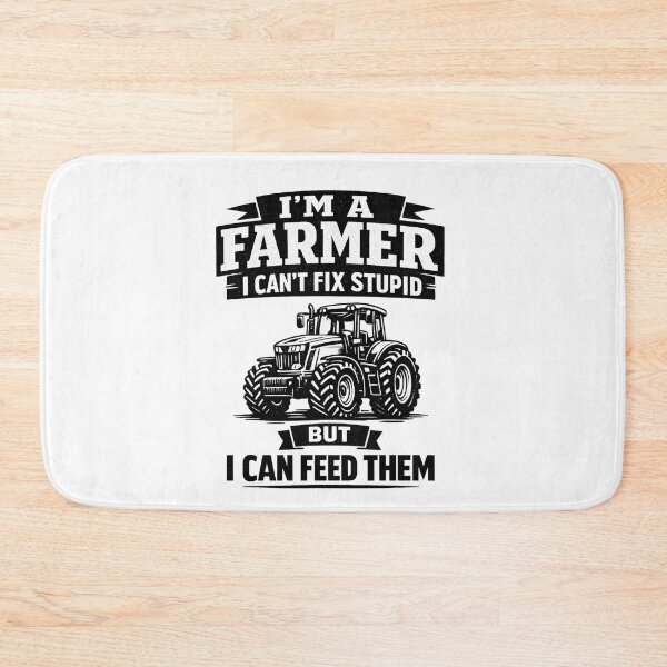 Item preview, I'm Farmer I Can't Fix Stupid But I Can Feed Them  Funny Farmer Quote Humor Sarcastic Farming Design designed and sold by Teeture.