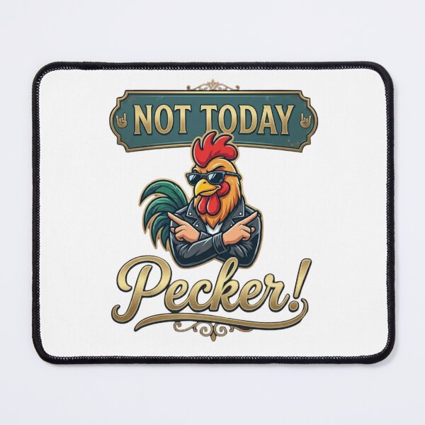 Item preview, Not Today Pecker Rocker Rooster Sarcastic T-Shirt designed and sold by MerchlyMike.