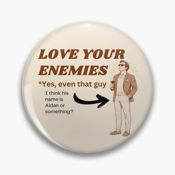 Item preview, Love Your Enemies (Yes Even That Guy) | Matthew 5:44 | Funny Christian Humor Aiden designed and sold by Alt Christian.