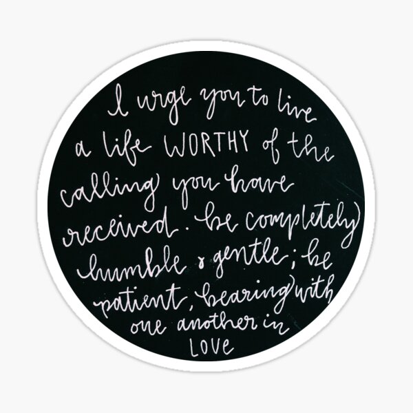 ephesians 4:1-2 Sticker