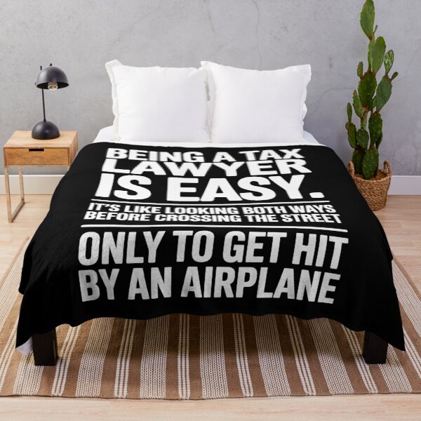 Item preview, Being A Tax Lawyer Is Easy Funny Legal Tax Joke designed and sold by Say It With Ink.