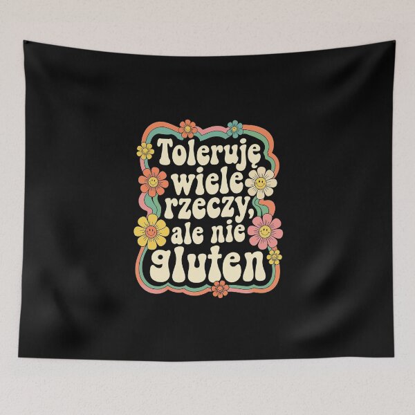 Item preview, TOLERUJĘ WIELE RZECZY, ALE NIE GLUTEN designed and sold by jkrphoto.