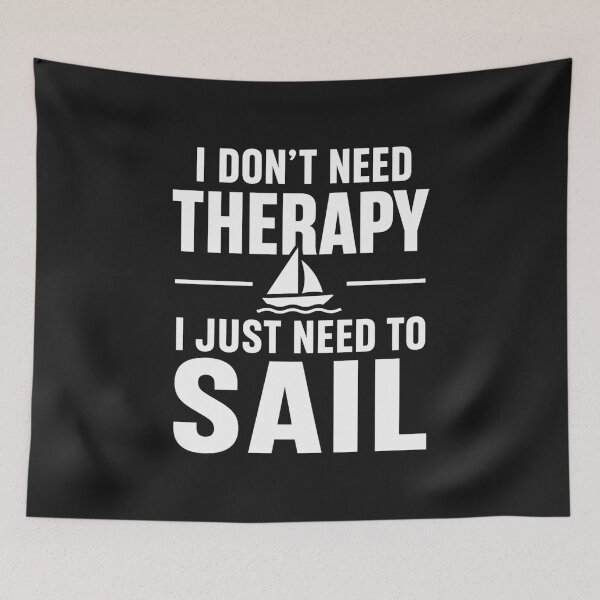 Item preview, I Don’t Need Therapy I Just Need To Sail – Minimalist Sailing T-Shirt Design designed and sold by MWSailingClub.