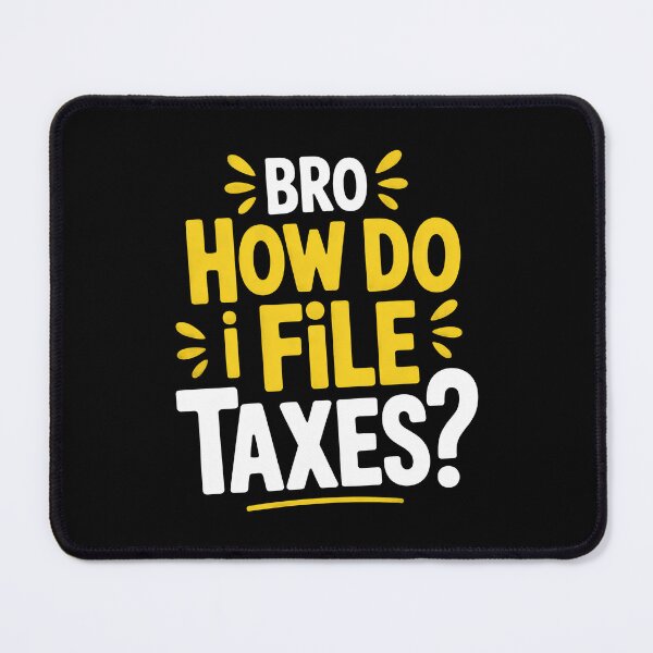 Item preview, Bro How Do I File Taxes Funny Tax Season Joke designed and sold by Say It With Ink.